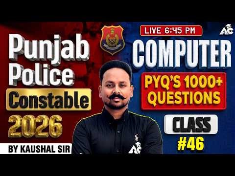 Computer for Punjab Police Constable 2026 | 1000+ Pyq's Questions | By Kaushal Sir