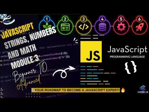 JavaScript Strings, Numbers and Math | Module 3