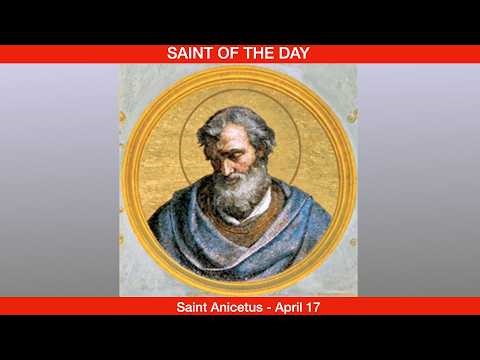 Saint Anicetus, Pope - April 17th