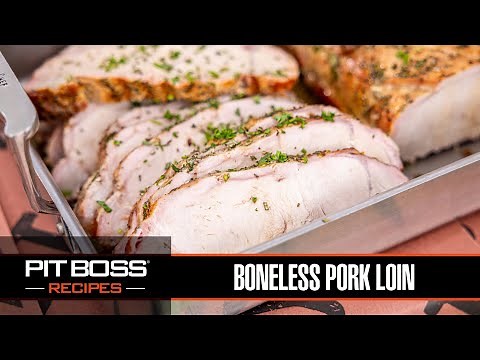 Juicy & Delicious Boneless Pork Loin | Pit Boss Grills