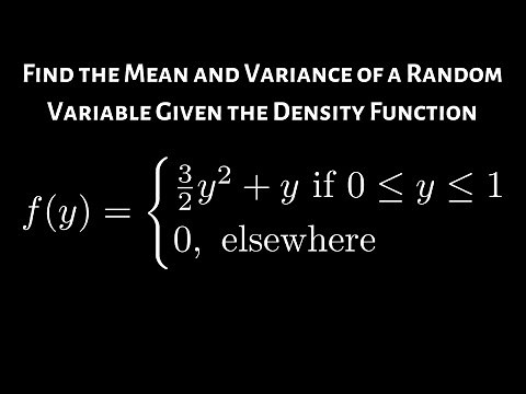 Find the Mean and Variance of a Random Variable Given the Probability Density Function
