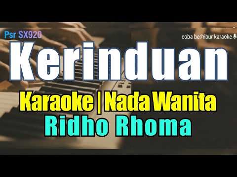 Kerinduan - Ridho Rhoma Karaoke Nada Wanita (Tanpa Vokal)
