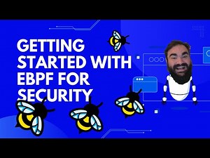 Getting Started with eBPF for Security