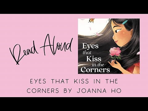 🌸 EYES THAT KISS IN THE CORNERS | Kids Book Read Aloud