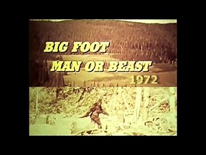 Big Foot Man or Beast (1972) documentary