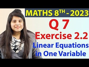 Q7 - Ex 2.2, Linear Equations in One Variable - NCERT Maths Class 8th - Ch 2, New Syllabus 2023 CBSE