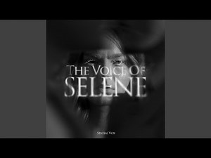 The Voice Of Selene (Long Version)