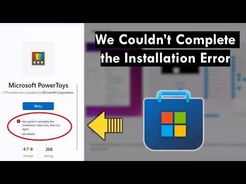 How to Fix We Couldn’t Complete the Installation Error in Microsoft Store on Windows PC