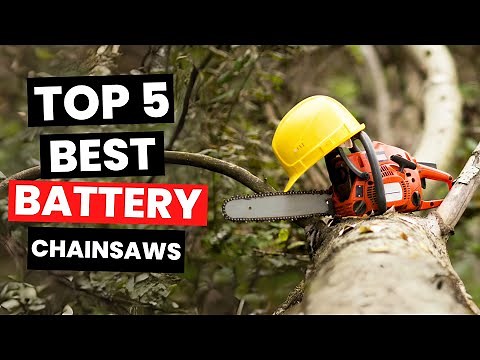 Top 5: Best Battery Chainsaws (2025)