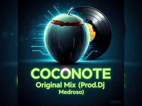 Dj Medroso - Coconote (Original Mix)