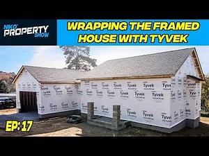 Wrapping The Framed House With Tyvek | Building A $350,000 Custom House | Episode 17