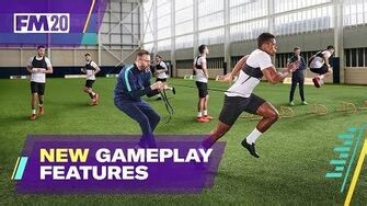 Football Manager 2020 New Gameplay Features