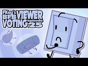 FKey's BFB Viewer Voting Episode 25
