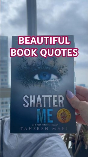 Shatter Me by Tahereh Mafi. Must read dystopian romance. Book quotes #booktube #books #bookquotes