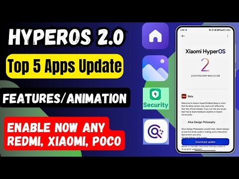 Nov HyperOS 2.0 Top 5 Unique App's New Update Release, HyperOS 2.0 Ai Features/Animation, Enable Now