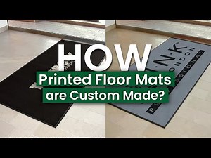 How Printed Floor Mats are Custom Made? Best Guide