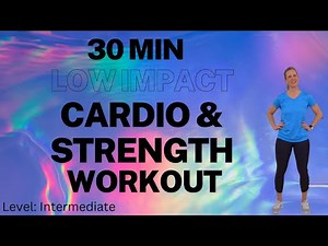 Low Impact Cardio and Strength Workout to Improve Fitness
