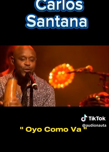 Carlos Santana Live Performance: Oye Como Va