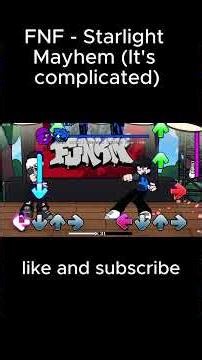 FNF - Starlight Mayhem (it's complicated)#FridayNightFunkin