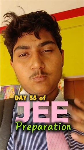 DAY 55 of JEE Preparation #shorts