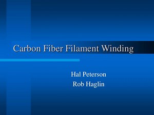 Carbon Fiber Filament Winding - SlideServe