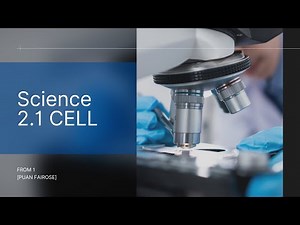 Science FORM 1 [CHAPTER 2 : CELL] [2.1]