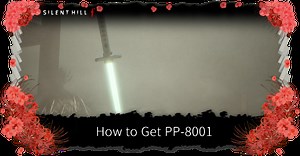 How to Get PP-8001 (Alien Weapon) | Silent Hill f｜Game8