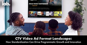 NEW IAB REPORT! Connected TV (CTV) Ad Format Landscape: How...