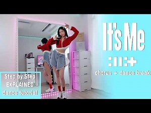 Learn Step by Step ILLIT (아일릿) ‘It’s Me’ Chorus + Dance Break #dancetutorial EXPLAINED