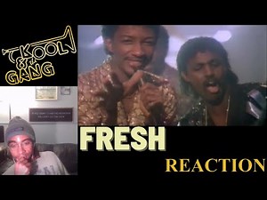 Fresh - Kool & The Gang | FIRST TIME LISTENING REACTION