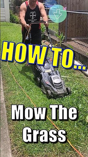 How To Mow Your Grass (The Right Way)