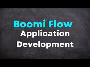 Boomi Flow Essentials Lecture 2| Application Development