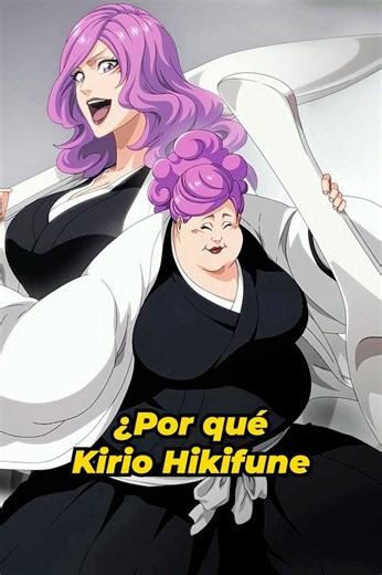 ¿POR QUÉ KIRIO HIKIFUNE CAMBIA TANTO DE APARIENCIA? - BLEACH