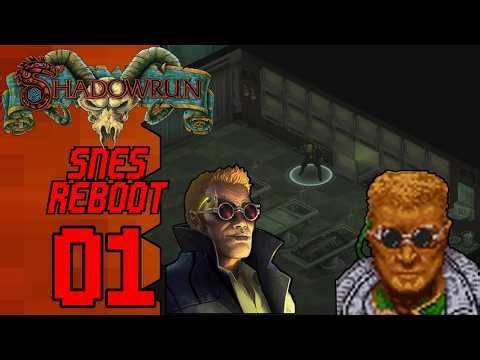 Shadowrun: SNES Reboot |01| This Seems Familiar…
