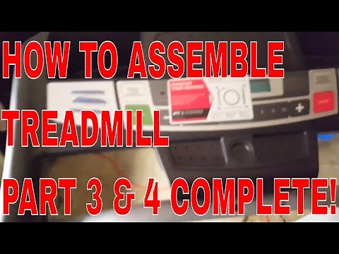 HOW TO ASSEMBLE A Weslo Cadence G 5.9 Treadmill PART 3 & 4 COMPLETE