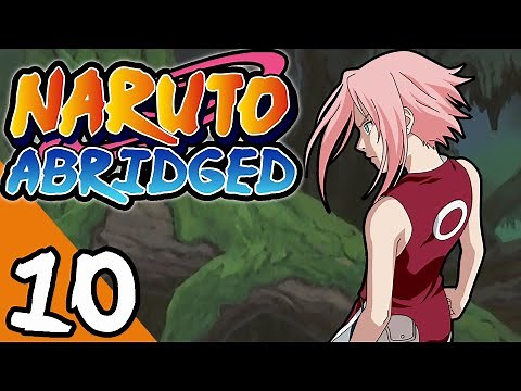 Naruto ABRIDGED: Episode 10