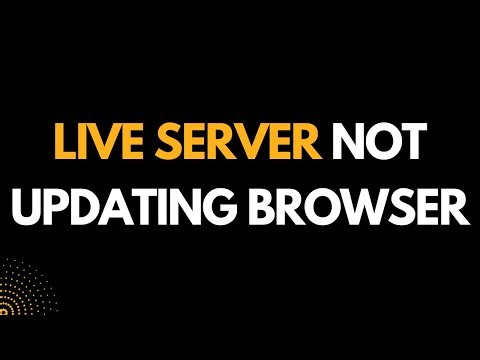 Live Server Not Refreshing Browser VS Studio Code Solutioin