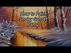 How To Paint a Snowy Sunset Part 2, Easy Oil Painting Tutorials