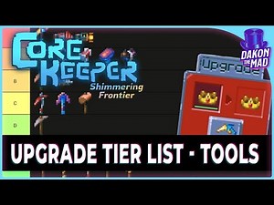 Core Keeper EA | Upgrade Tier List - Tools