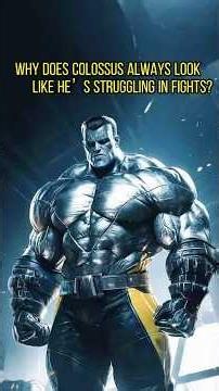 Why does Colossus always look like he’s struggling in fights? #Marvel #fyp #foryou