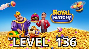 Royal Match Level 136 Tips - AppTipper.com