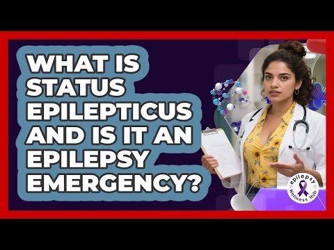 What Is Status Epilepticus And Is It An Epilepsy Emergency? - Epilepsy Wellness Hub