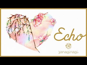 yanaginagi "Echo" Lyric Video (Full ver.)