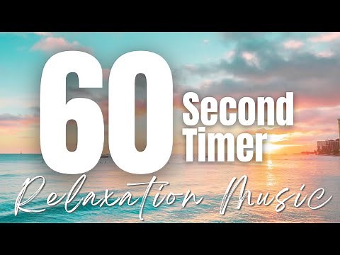 60 Second Timer, 60 Second Relaxation Timer, 60 Seconds of Calm Beach : Sounds 4 You