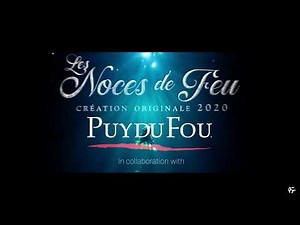 Les Noces de Feu - Puy du Fou