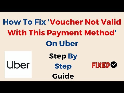 How To Fix 'Voucher Not Valid With This Payment Method' On Uber