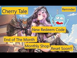 Cherry Tale 2 New Redeem Code and End of The Month Reminder Monthly Shop Reset Check Your Game