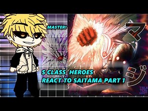 S-Class Heroes React To Saitama | vs Garou, God | One Punch Man SEASON 3 | Gacha React [ENG] Part 1