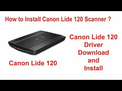 How to Install canon Lide 120 Scanner