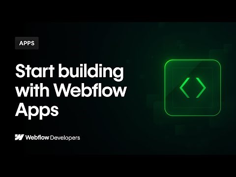 Webflow for developers: Start building with Webflow Apps